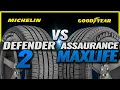 Michelin Defender 2 vs Goodyear Assurance Maxlife