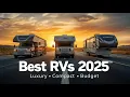 Best RVs for Full-Time Living in 2025 Luxury Motorhomes Camper Vans Travel Trailers