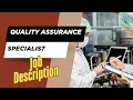 Job description of Quality Assurance Specialist - Role Responsibilities Skills