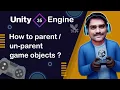 How to - parent Game Objects in Unity