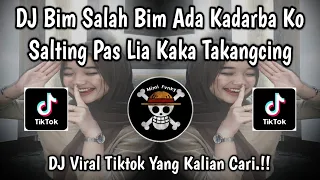 dj bim salah bim ada kadarba ko salting pas lia kaka takangcing dj orang timur full bass dj viral 