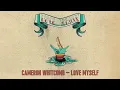 Download Lagu Cameron Whitcomb - Love Myself (Official Lyric Video)