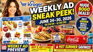 Kroger Weekly Ad Sneak Peek June 24 30 2026 HUGE BOGO Deals 2 49 Chicken Summer Grocery Savings