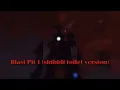 Download Lagu Blast Pit 1 (Dafuqboom version)