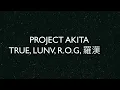 PROJECT AKITA(秋田) / TRUE, LUNV, R.O.G, 羅漢【妄走族 / PROJECT TOKYO REMIX】beats by GAS CRACKERZ