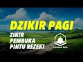 Dzikir Pagi Lengkap Menenangkan Hati dan Pikiran Awali Hari dengan Keberkahan Ilahi