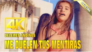 deleites andinos me duelen tus mentiras v deo oficial