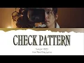 Sungjin (성진) - Check Pattern Lyrics [Han/Rom/Eng]