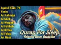 Download Lagu MUROTTAL MERDU PENGANTAR TIDUR,AYAT KURSI, ALWAQIAH,ALMULK,AR RAHMAN,YASIN,BY:Alaa Aqel