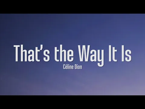 Download MP3 Céline Dion - That's The Way It Is (Lyrics)