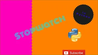 Make a StopWatch using Python FAST and EASY