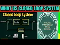 Download Lagu Closhed Loop System | What is Closed loop MP3
