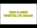 Unix Linux whiptail or dialog 4 Solutions