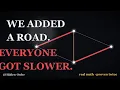 Braess s Paradox Why New Roads Make Traffic WORSE
