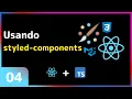 Estilizacao no React - Styled components