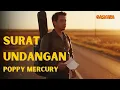 Download Lagu SURAT UNDANGAN - POPPY MERCURY