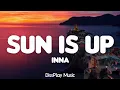 Download Lagu Inna - Sun Is Up (lyrics)
