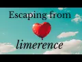 6 ways to beat limerence heartache