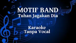 Download Motif Band - Tuhan Jagakan Dia Karaoke MP3