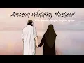 Download Lagu Aroosah Wedding Nasheed With (Arabic, English, Bangla Lyrics) | عروسة النور | Muhammad Al Muqit