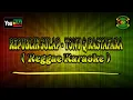 Download Lagu Republik Sulap - Tony Q Rastafara | Reggae Karaoke | R.S.R OFFICIAL
