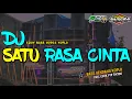 Download Lagu DJ SATU RASA CINTA • MELODI SEDIH YANG VIRAL TIKTOK || SLOW BASS KOPLO STYLE By Yhaqin Saputra