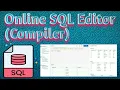 Online SQL Complier or Editor How to Run SQL Online without installing Run SQL Query online