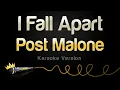 Post Malone - I Fall Apart Karaoke Version