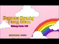 Download Lagu Kidung Ceria159 - Semua Orang Yang Mau