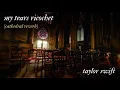 Download Lagu my tears ricochet by Taylor Swift - Cathedral Reverb Version