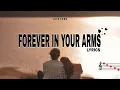 Lagu Forever In Your Arms (Lyrics) | Heartfelt Love Song by Your Playlist
