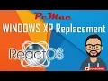 ReactOS Best Replacement For Windows XP