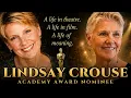 Academy Award Nominee LINDSAY CROUSE Broadway Hollywood Buddhism the Art of Being Human