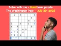 Solve With Me The Washington Post Daily Challenge - Hard Level Puzzle July 20 2025