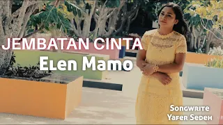 Download JEMBATAN CINTA by ELLEN MAMO Cipt YAFER SEDEH (KAHORE group) MP3