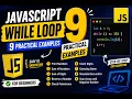 JavaScript While Loop Tutorial 9 Practical Examples for Beginners Step-by-Step