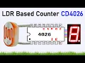 4026 IC Counterpart For Countdown Timer By LDR