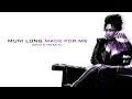 Muni Long, BNYX® - Made For Me (BNYX® Remix / Audio)