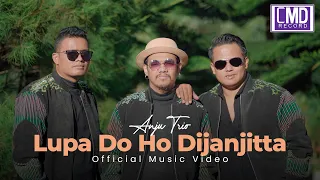 anju trio lupa do ho dijanjitta lagu batak terbaru 2024 official music video