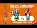 🔴LIVE FINAL Bola Voli PON 2024 Jawa Barat vs Jawa Timur