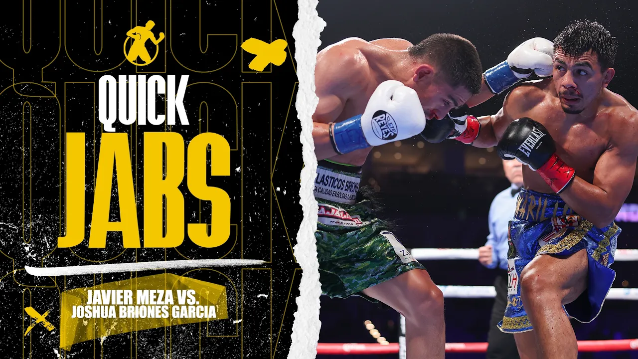 Quickjabs | Javier Meza vs. Joshua Briones Garcia | Six-round super lightweight showdown!