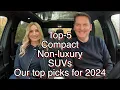Our Top-5 compact SUVs for 2024 Which would you choose and why