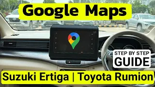 How to use Google Maps in Maruti Suzuki Ertiga Toyota Rumion Navigation Maps using Android Auto