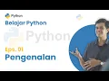 Bahasa Python Untuk Pemula Eps 01 Pengenalan Python Dasar Pemrograman Bahasa Python