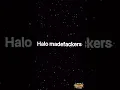 HALO MADEFACKERS ๐ฏโค๏ธ