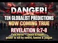 DANGER TEN GLOBALIST PREDICTIONS NOW COMING TRUE