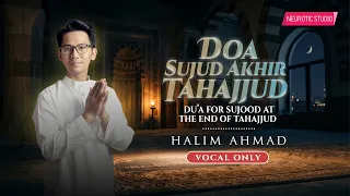 DOA SUJUD AKHIR TAHAJJUD (VOCALS ONLY)