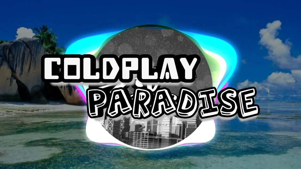 Coldplay - Paradise (Remix by Deadzone) Coldplay - Paradise (Remix by Deadzone)