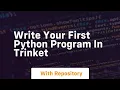 Write your first python program in trinket