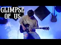 Download Lagu Glimpse of Us - Joji - Electric Guitar Cover